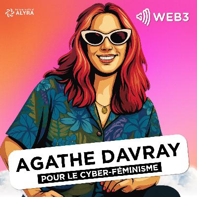Cyber-féminisme, CTFR toxique, marketing Web3 : l’interview sans filtre d’Agathe Davray