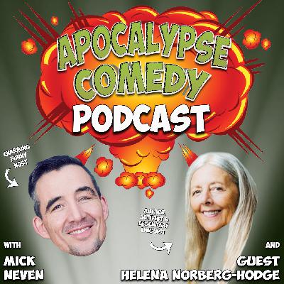 Going Local for the Future with Helena Norberg-Hodge