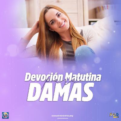 Episode 511: 15 de Enero del 2026 - Devoción para la mujer - ¨Sublime belleza¨