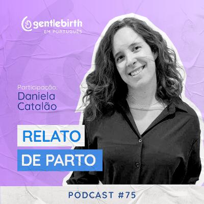 Relato de Parto - Daniela Catalão #75