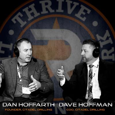 THRIVE ENERGY CONFERENCE - DAN HOFFARTH & DAVE HOFFMAN (CITADEL DRILLING)