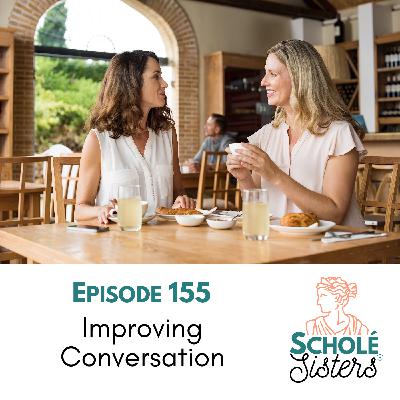 SS #155: Improving Conversation SS #155: Improving Conversation