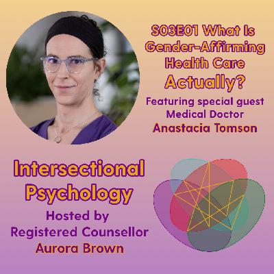 IP0301 What is gender-affirming health care ACTUALLY? (w/ Anastacia Tomson, MD) IP0301 What is gender-affirming health care ACTUALLY? (w/ Anastacia Tomson, MD)