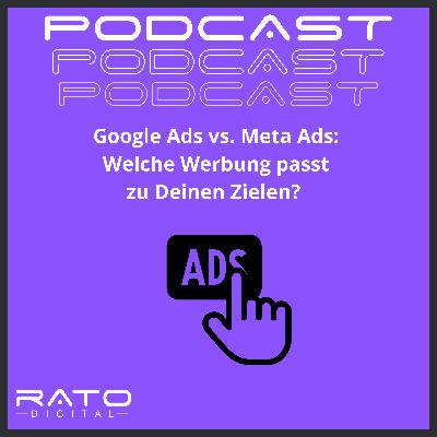 Google Ads vs. Meta Ads: Welche Werbung passt zu Deinen Zielen?