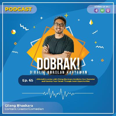 #WarmDiscussion with Gilang Bhaskara: Maximize Your Potential and Develop Your Career Through Great Opportunities