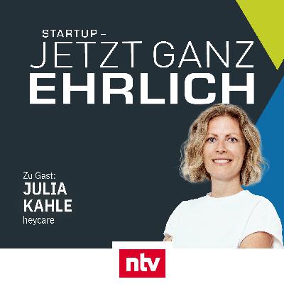Kinderbetreuung revolutionieren - mit Julia Kahle (Heycare)