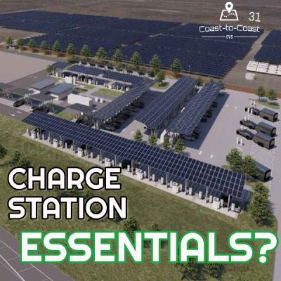 What Defines an EV Charging Hub? Station Amenities + Ratings Unpacked | Coast-to-Coast EVs # 31