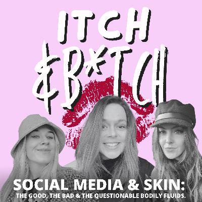 SOCIAL MEDIA & SKIN: The Good, the Bad & The Questionable Bodily Fluids.