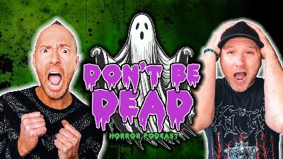 Don't Be Dead Podcast Trailer