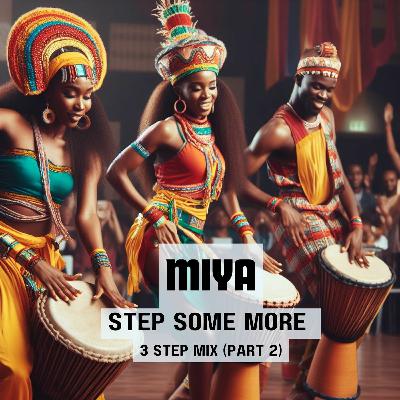 Step Some More - 3 Step Mix (Part 2)