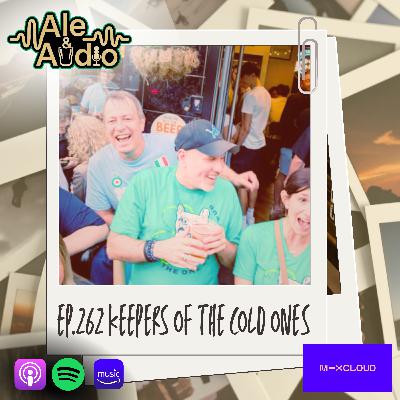 Ep.262 Keepers of the Cold Ones Ep.262 Keepers of the Cold Ones