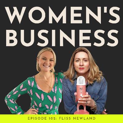 #102 From Passion-Driven Re-Brand to a Brilliant Product: Fliss Newland's 'Sweet' Story