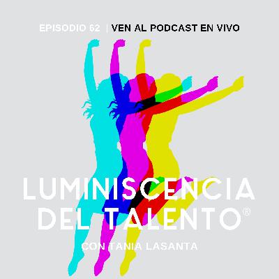 Mujer luminiscente, ¡vente al podcast en vivo! Entradas ya disponibles | Episodio 62