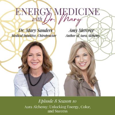 Aura Alchemy: Unlocking Energy, Color, and Success | Amy Mercree