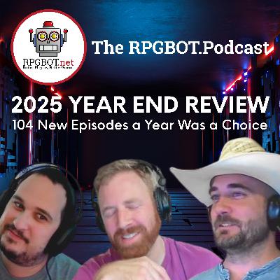 2025 YEAR END REVIEW - 104 New Episodes a Year Was a Choice 2025 YEAR END REVIEW - 104 New Episodes a Year Was a Choice