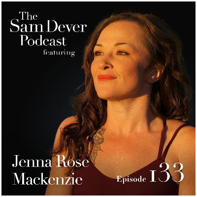 From Rock Bottom to Recovery: Beating Addiction For Good - Episode #133 - Jenna Rose Mackenzie