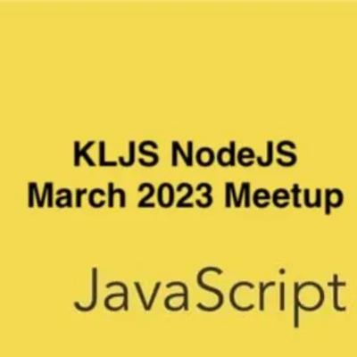 Kuala Lumpur Javascript meetup March 2023