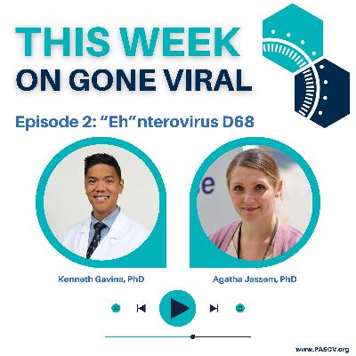 Episode 2: "Eh"nterovirus D68