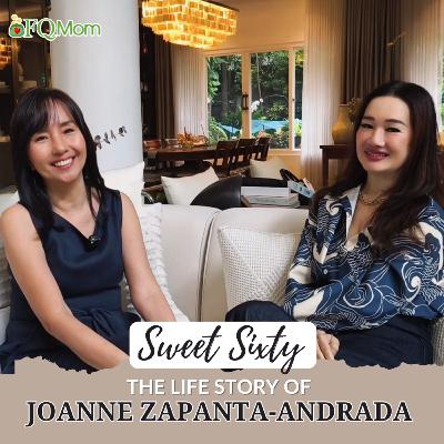 #135 Sweet Sixty the Life story of Joanne Zapanta-Andrada