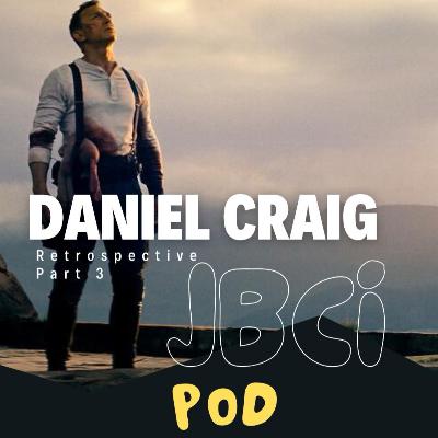 Daniel Craig Retrospective (Part 3)
