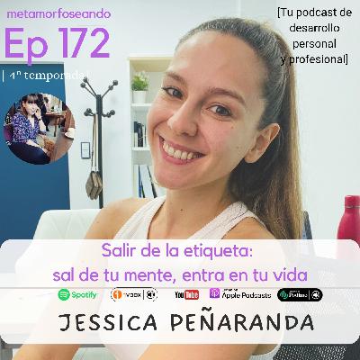 172. Salir de la etiqueta, con Jessica Peñaranda