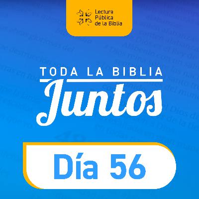 Día 56 | Toda la Biblia Juntos | Lorena Castellanos