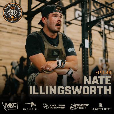 A Fitness Journey with Nate Illingsworth | Ep. 44 | Born Primitive Outdoor Podcast with Aron Snyder