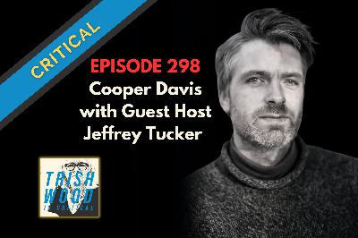 Guest Host Jeffrey Tucker Interviews Cooper Davis