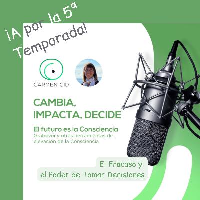 Episodio 26. Temporada 5. ¿Y si el FRACASO fuera tu mejor oportunidad?