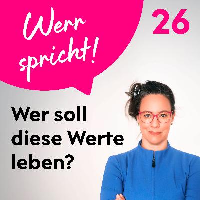 #26 Wer ist zuständig, dass Werte im Unternehmen gelebt werden?