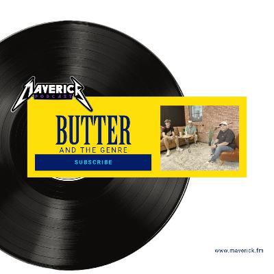 Maverick Podcast #157 - Butter And The Genre // Music is Life, Oklahoma Jazz Scene, Improvisation