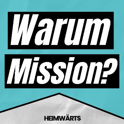 #91 Warum Mission? | Das Q&A des Glaubens | Lukas Gönner