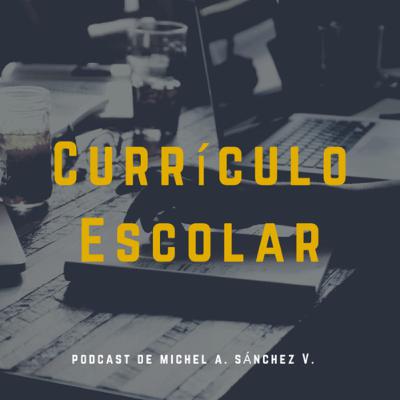 Currículum Escolar Currículum Escolar