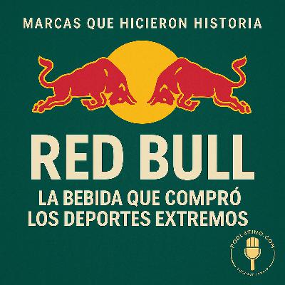 Red Bull: La bebida que compró los deportes extremos Red Bull: La bebida que compró los deportes extremos