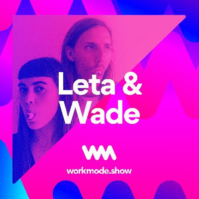 Episode 14 : Leta Sobierajski and Wade Jeffree