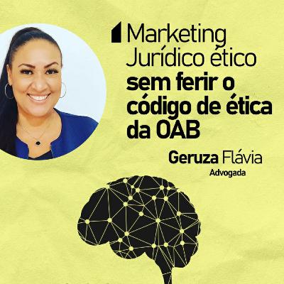 Marketing Jurídico ético sem ferir o código de ética da OAB