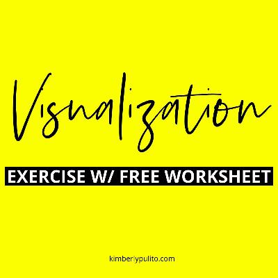 Visualization Exercise: Future Self (with FREE worksheet)