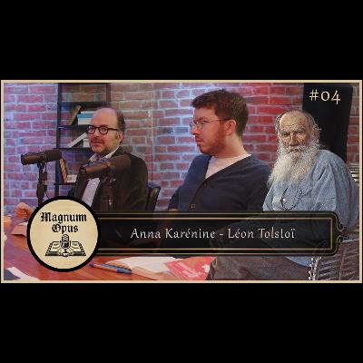 Anna KARÉNINE : fresque tragique sur l'ADULTÈRE - Carl Bergeron à Magnum Opus #04