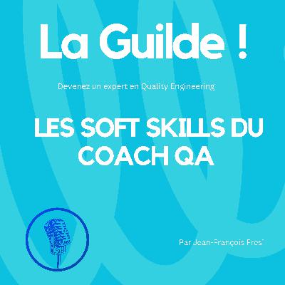 QA Coach : la qualité commence par l’humain