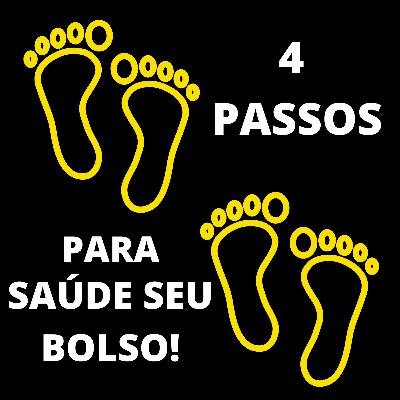 EP10 - QUATRO PASSOS PARA SAÚDE DE SEU BOLSO!