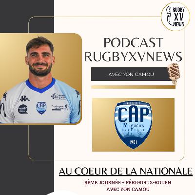 " Au coeur de la Nationale" #13 - avec Yon Camou, ailier de Périgueux " Au coeur de la Nationale" #13 - avec Yon Camou, ailier de Périgueux