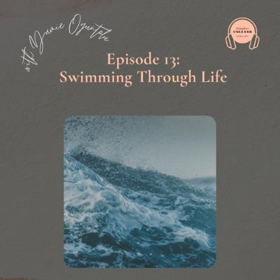 Swimming Through Life