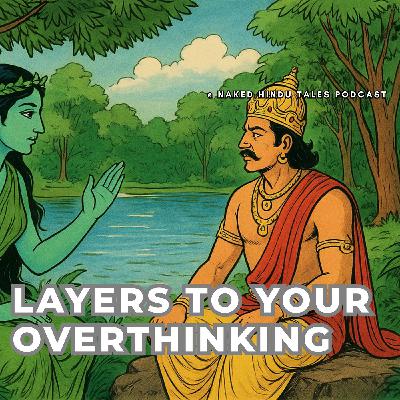 Overthinking Decoded in The Mahabharata