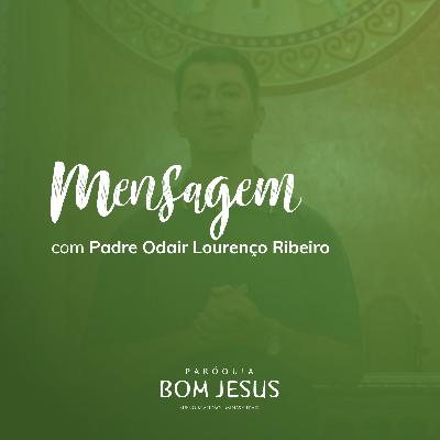 4º Domingo da Páscoa 2020 - Mensagem do Padre 4º Domingo da Páscoa 2020 - Mensagem do Padre