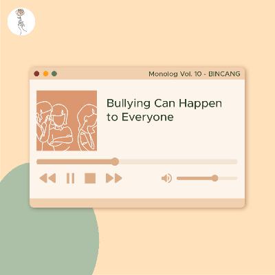 BINCANG : BULLYING CAN HAPPEN TO EVERYONE