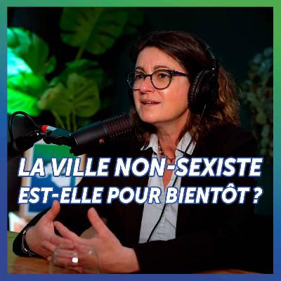 La ville non sexiste est-elle pour bientôt ?