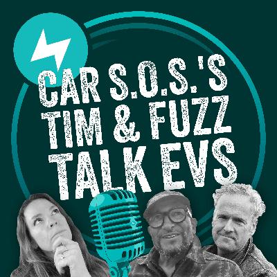 Car S.O.S.'s Tim Shaw and Fuzz Townsend talk EVs