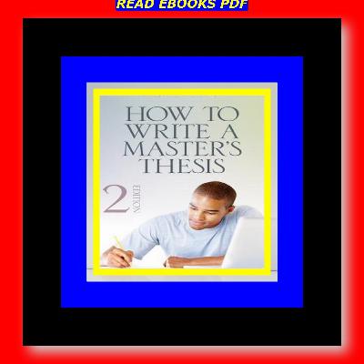 PDFâœ”ï¸Downloadâ¤ï¸ How to Write a Masterâ€²s Thesis [[F.r.e.e D.o.w.n.l.o.a.d R.e.a.d]]