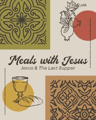 Jesus and The Last Supper | Luke 22:7-20