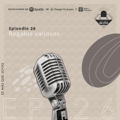 Regalos valiosos
